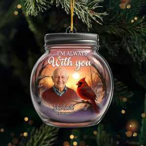 Personalized Im Always With You Memorial Ornament with Photo Dates Custom Mason Jar Keepsake with Cardinal Christmas Bereavement Gift for Loss of a Loved One Sympathy Tree Decoration MNDYF