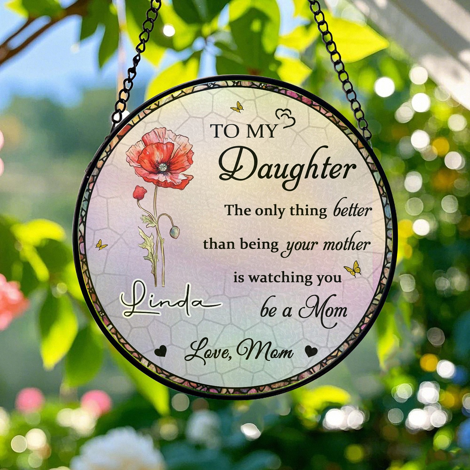 Personalized To My Daughter Suncatcher with Name Watching You Be a Mom Poppy Keepsake Stained Glass Effect Window Hanging Mothers Day Gift for New Mom Daughter from Mom Sentimental Decor