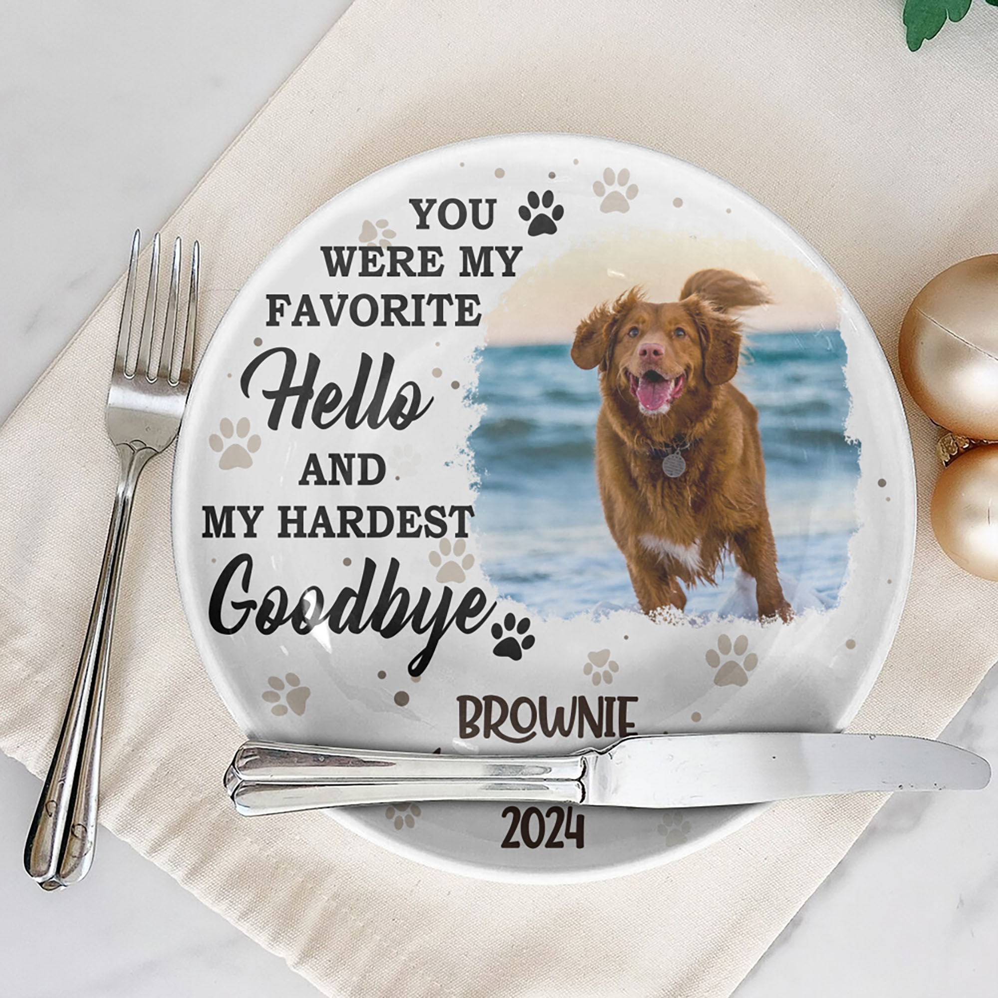 You Were My Favorite Hello And My Hardest Goodbye Pet Photo Memorial Ceramic Plate